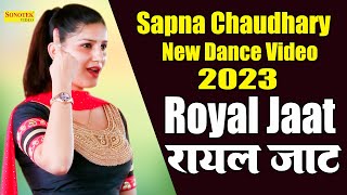 Sapna Dance :- रॉयल जाट I Royal Jaat I Sapna Chaudhary I New Dance Video 2023 I Sapna Entertainment
