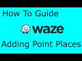 Waze Map Editor Adding Point Places