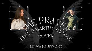 [Cover] The Prayer  | Lucy & Martha Thomas | Lyric Video by Louva Hauffmann