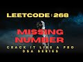 Missing Number | LeetCode 268 Solution | Amazon/Google Interview question