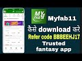 Myfab11 refer code | Invite Code For Myfab11 | Myfab11 App kaise Download Kare