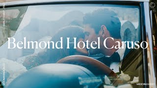 Belmond Hotel Caruso Ravello Wedding Video | Amila \u0026 Robbie | Italy