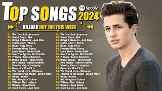 Top Songs 2024 ♪ Top Hits Spotify Playlist 2024 ♪ Music New Songs 2024