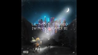 Lil Nas X - Rodeo [Without Cardi B]