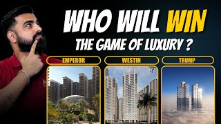 #76th  - Who Will Win the Game of Luxury? | Elan The Emperor, Westin Residency, Trump Tower