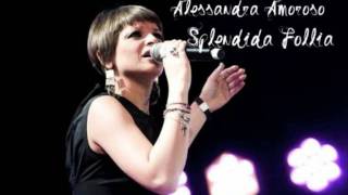 Alessandra Amoroso - Splendida Follia