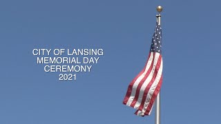 2021 City of Lansing Memorial Day Ceremony