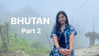 Girl in Bhutan | Pt 2 | Thimphu | Phuentsholing to Thimphu | Bhutan Trip | Nature at its best|