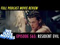 We Hate Movies - Resident Evil (2002) COMEDY PODCAST MOVIE REVIEW