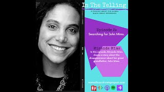 In the Telling - Episode 2: Searching for John Mims