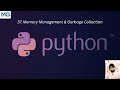 57. Memory Management & Garbage Collection in Python