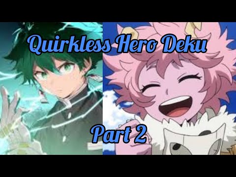 Quirkless Hero Deku Part 2 - YouTube