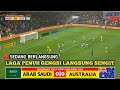 🔴 SEDANG BERLANGSUNG !! ARAB SAUDI VS AUSTRALIA !! QUALIFIKASI PIALA DUNIA 2026 ZONA ASIA ROUND KE 3