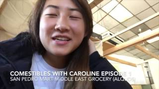 Comestibles with Caroline Episode 1: San Pedro Mart Middle East Grocery (Alquds)