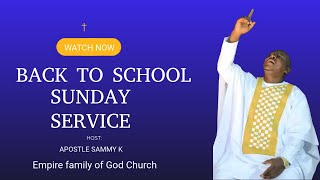 PART 1 BACK TO SCHOOL SUNDAY SERVICE  1/5/2025  WITH APOSTLE : SAMMY K