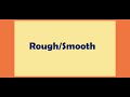 rough u0026 smooth concept opposite