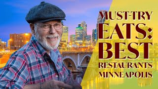 Must-Try Eats: Best Restaurants Minneapolis Offers