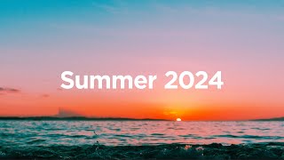 Summer 2024 🌅 - Chill Mix 🌴