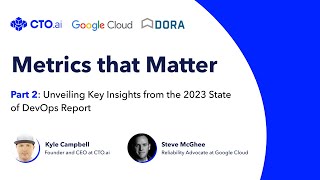 Unveiling Key Insights from the 2023 State of DevOps Report - Metrics that Matter - Part 2