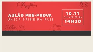 [AULÃO PRÉ-PROVA] Me Salva! 10/11 - 14h30 - UNESP 1ª Fase