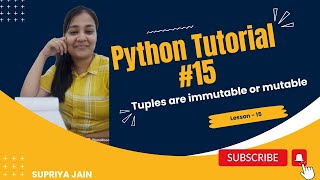 Tuples are Immutable or mutable | Python Tutorial #15