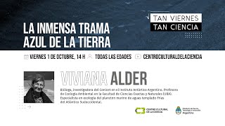 Tan viernes, tan ciencia  / “La inmensa trama azul de la Tierra\