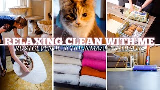 RUSTGEVENDE SCHOONMAAK VIDEO | RELAXING CLEAN WITH ME | Krijg schoonmaak motivatie | Schoonmaken |