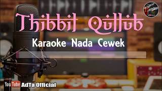 Thibbil Qulub Karaoke Nada Wanita | Karaoke Sholawat