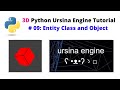 Ursina Engine – 3D Python Game Engine Tutorial: # 09, Entity Class and Object