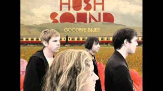 That's Okay - The Hush Sound.