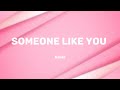 Adele - Someone Like You (Lyrics)