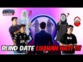 BLIND DATE LUAHAN HATI !!! TAK SANGKA LAWAK MACAM NI...