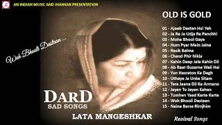 लता मंगेशकर "दर्द" ग़मग़ीन नग़मे Lata Mangeshkar "Dard" Sad Songs - Woh Bhooli Dastaan - Revival Songs