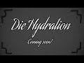 die hydration official teaser