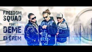 Freedom Squad feat. Deme - Elérem (Prod. by Sqech Gecc)