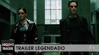 Matrix (The Matrix 1999) - Trailer Legendado