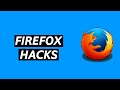 Mozilla Firefox Settings, Hacks, features, Tips & Tricks