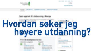 Se hvordan DU søker høyere utdanning | NTNU