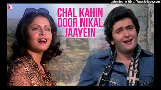Chal Kahin Door Nikal Jaayein | Doosara Aadmi | Rishi Kapoor, Rakhee, Kishore & Lata@gaanokedeewane