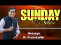 ♦️Live|Pr. Praise Kartha | Sunday Worship |Rehoboth Global Worship Center Thiruvalla.