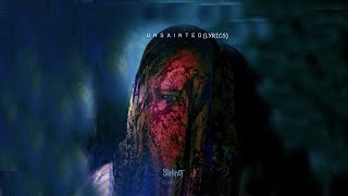 Slipknot - Unsainted (Lyrics)