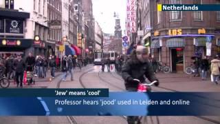 Dutch teens use word 'Jew' to mean 'cool'