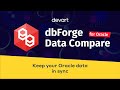 How to Compare And Synchronize Oracle Table Data with dbForge Data Compare for Oracle