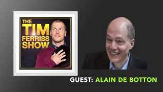 Alain de Botton Interview (Full Episode) | The Tim Ferriss Show (Podcast)