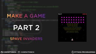 Make A Game With Python - Space Invaders - Part 2 - Greek Tutorial - CodeWithNick