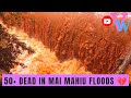 Mai Mahiu Over- Flooded By Old Kijabe Dam 💔