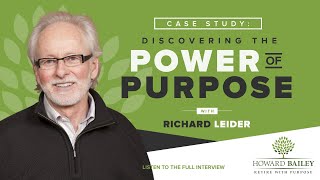 Case Study: Discovering the Power of Purpose with Richard Leider and Yvette Francino