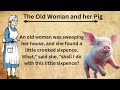 Learn English Through Stories | The Old Woman and Her Pig  | English Subtitle Stories | Audiobook