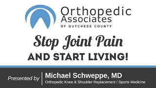 Arthritis & Joint Replacement Webinar: Stop Joint Pain and Start Living