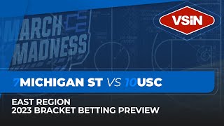 #10 USC vs. #7 Michigan State | NCAA Tournament Picks, Predictions, and Expert Betting Analysis
